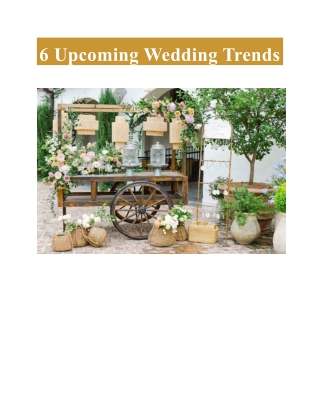 6 Upcoming Wedding Trends