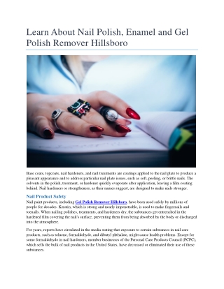 Learn About Nail Polish, Enamel and Gel Polish Remover Hillsboro