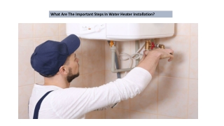 What Are The Important Steps In Water Heater Installation