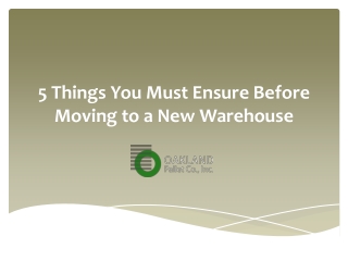 5 Things You Must Ensure Before Moving to a New Warehouse