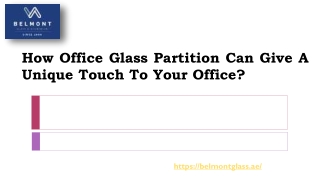 How Office Glass Partition Can Give A Unique Touch To Your Office