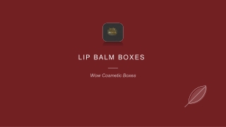 LIP Balm boxes