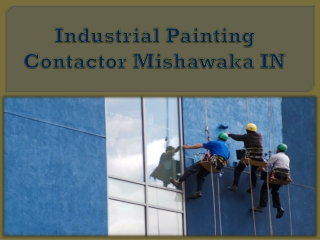 Industrial Painting Contactor Mishawaka IN