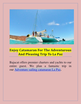 Enjoy Sailing Catamaran For The Adventurous Trip To La Paz Mexico