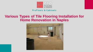 Get Types of Tile Flooring Installation In Naples | ProFloors & Cabinets