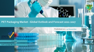 PET Packaging Market - Global Outlook and Forecast 2021-2027