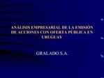 AN LISIS EMPRESARIAL DE LA EMISI N DE ACCIONES CON OFERTA P BLICA EN URUGUAY