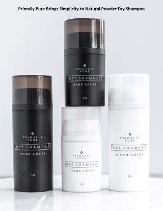 Primally Pure Brings Simplicity to Natural Powder Dry Shampoo