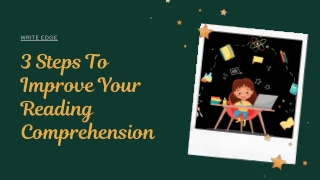 3 Steps To Improve Your Reading Comprehension