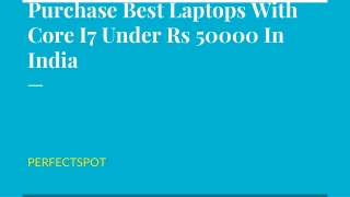 Purchase Best Laptops With Core I7 Under Rs 50000 In India