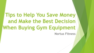 Tips to Help You Save Money and Make the Best Decision When Buying Gym Equipment