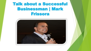 Talk about a Successful Businessman | Mark Frissora