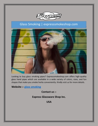 Glass Smoking | expresssmokeshop.com
