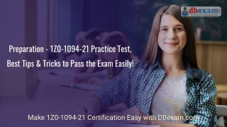 Preparation - 1Z0-1094-21 Practice Test, Best Tips & Tricks to Pass Exam Easily!