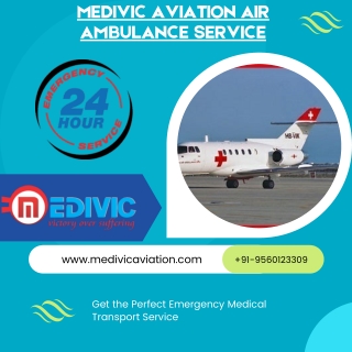 Take Medivic Air Ambulance in Lucknow with Exceptional Medicinal Care