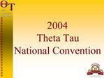 2004 Theta Tau National Convention