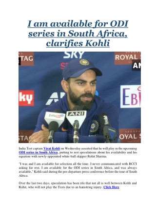 I am available for ODI series in South Africa, clarifies Kohli