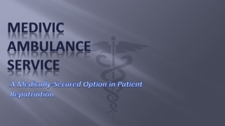 Medivic Ambulance Service in Darbhanga & Katihar Available at Ease