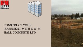Contact K&M Hall Concrete Ltd. For  Lethbridge Foundation Construction