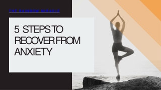 5 Steps to Recover From Anxiety