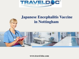 Japanese Encephalitis Vaccine in Nottingham 