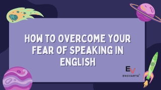 How to Overcome your Fear of Speaking in English