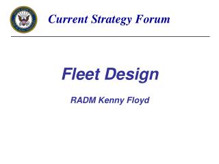 Fleet Design R ADM Kenny Floyd