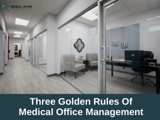 Three Golden Rules Of Medical Office Management