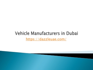 Vehicle Manufacturers in Dubai