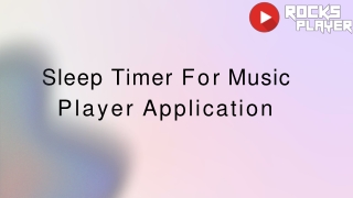 Sleep Timer For Music Player Application