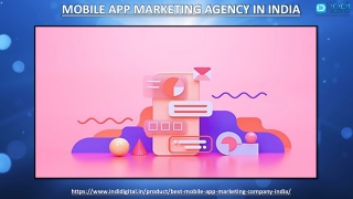 One of the leading and best mobile app marketing agency in india