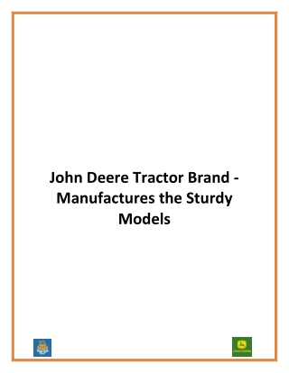 John Deere Tractor Brand - Manufactures the Sturdy Models