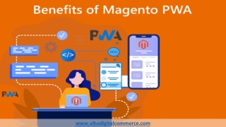 Top 7 Benefits of Magento PWA