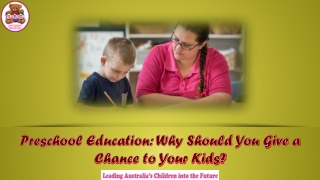 Preschool Education: Why Should You Give a Chance to Your Kids?