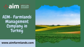 AIM - Farmlands Management Company in Turkey