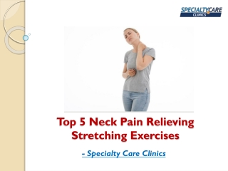 Top 5 Neck Pain Relieving Stretching Exercises