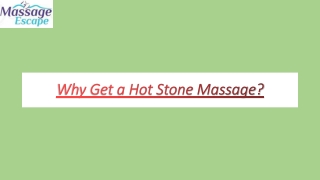 Why Get a Hot Stone Massage