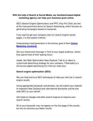 With the help of Search & Social Media, our Auckland-based digital marketing agency can help your business grow online.