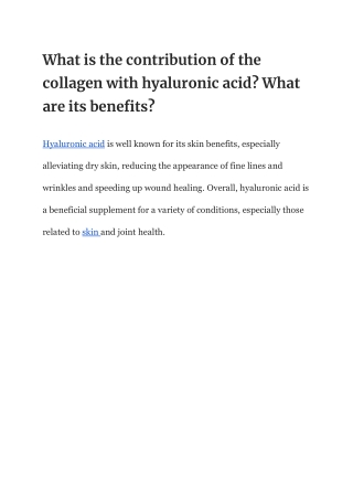 What is the contribution of the collagen with hyaluronic acid?