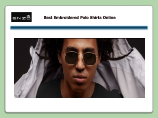Best Embroidered Polo Shirts Online