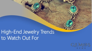 High-End Jewelry Trends to Watch Out For