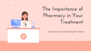 The Importance of Pharmacy in Your Treatment