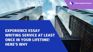 Experience Essay Writing Service At Least Once In Your Lifetime! Here's Why