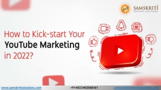 How to Kick-start Your YouTube Marketing in 2022?