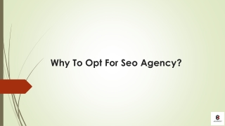 Why To Opt For Seo Agency?