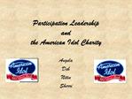 Participation Leadership and the American Idol Charity