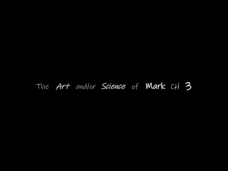 Art and/or Science of Mark 3