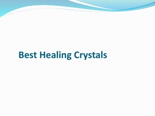 Best Healing Crystals