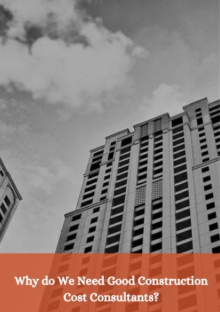 Why do We Need Good Construction Cost Consultants