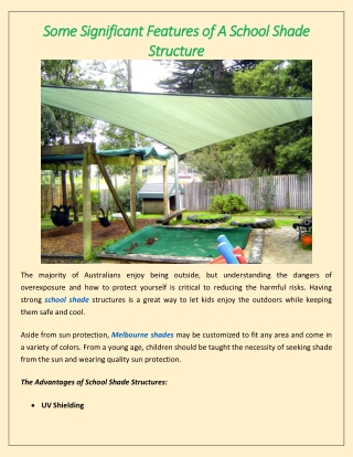 Some Significant Features of A School Shade Structure